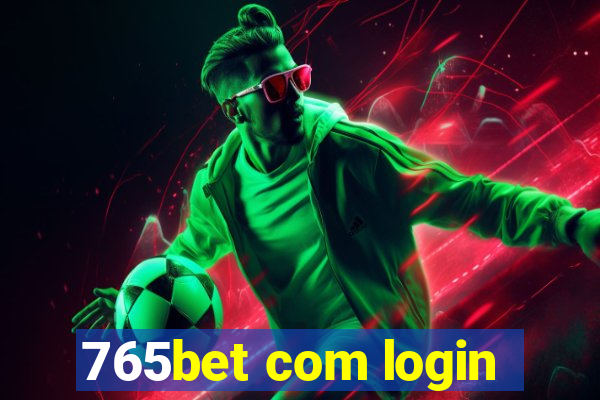 765bet com login